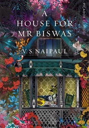 A House for Mr. Biswas (V.S. Naipaul)