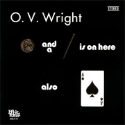 O.V. Wright - A Nickel and a Nail and Ace of Spades