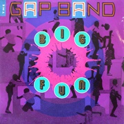 Big Fun - The Gap Band