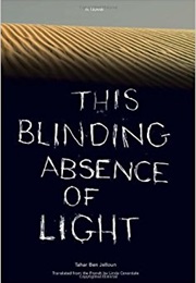 This Blinding Absence of Light (Tahar Ben Jelloun)