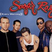 Every Morning-Sugar Ray