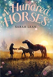 A Hundred Horses (Sarah Lean)