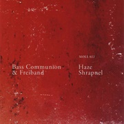 Bass Communion - Haze Shrapnel