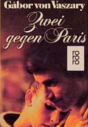 Zwei Gegen Paris (Gabor Von Vaszary)