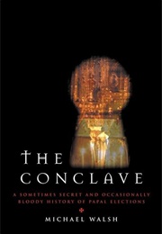 The Conclave (Michael Walsh)