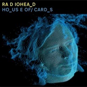 House of Cards - Radiohead