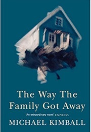 The Way the Family Got Away (Michael Kimball)