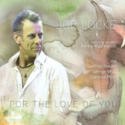 Joe Locke - For the Love of You