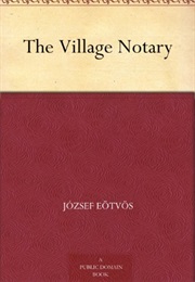 The Village Notary (Jozsef Eotvos)