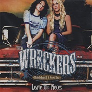 Leave the Pieces - The Wreckers