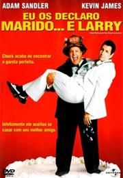 I Now Pronounce You Chuck & Larry