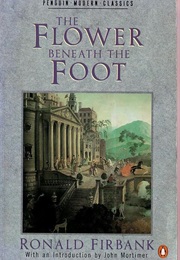 The Flower Beneath the Foot (Ronald Firbank)