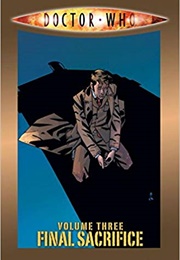 Doctor Who Volume 3: Final Sacrifice (Tony Lee)