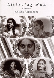 Listening Now (Anjana Appachana)