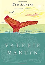 Sea Lovers (Valerie Martin)