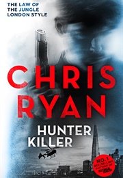 Hunter Killer (Chris Ryan)