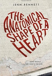 The Anatomical Shape of a Heart (Jenn Bennett)