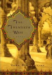 The Twentieth Wife (Indu Sundaresan)