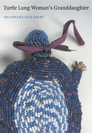 Turtle Lung Woman's Granddaughter (Delphine Red Shirt)