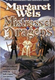 Mistress of Dragons (Margaret Weis)