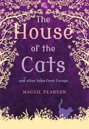 The House of the Cats (Maggie Pearson)