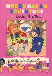 Noddy Has an Adventure (Enid Blyton)