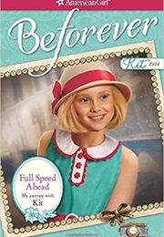 Full Speed Ahead: My Journey With Kit (Valerie Tripp)