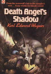 Death Angel's Shadow (Karl Edward Wagner)