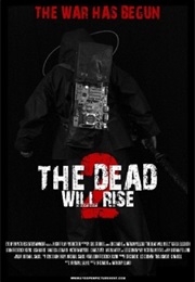 The Dead Will Rise 2 (2013)