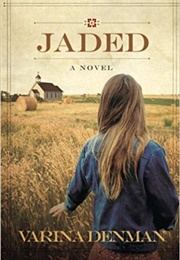 Jaded (Varina Denman)