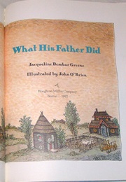 What His Father Did (Jacqueline Dembar Greene)