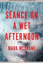 Seance (Mark McShane)