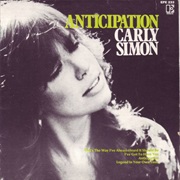 Anticipation - Carly Simon