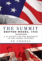 The Summit: Bretton Woods, 1944 (Ed Conway)