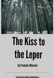 The Kiss to the Leper (François Mauriac)