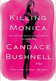 Killing Monica (Candace Bushnell)