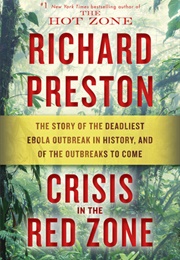 Crisis in the Red Zone (Richard Preston)