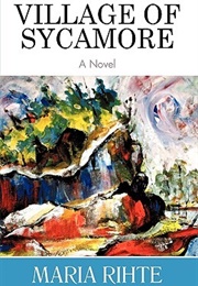 Village of Sycamore (Maria Rihte)