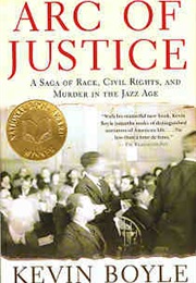 Arc of Justice (Kevin Boyle)