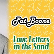 Love Letters in the Sand (Pat Boone)