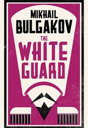 The White Guard (Mikhail Bulgakov)
