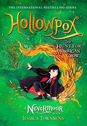 Hollowpox: The Hunt for Morrigan Crow (Jessica Townsend)
