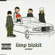 Rollin&#39; (Air Raid Vehicle) - Limp Bizkit