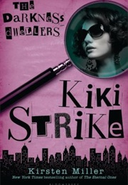 The Darkness Dwellers (Kirsten Miller)
