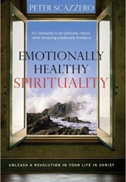 Emotionally Healthy Spirituality (Peter Scazzero)