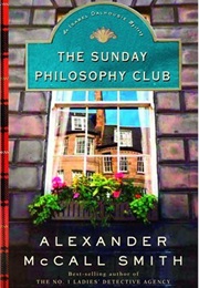 The Sunday Philosophy Club (Alexander McCall Smith)