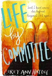 Life by Commitee (Ann Haydu)