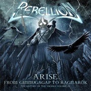 Rebellion - Arise: From Ginnungagap to Ragnarok
