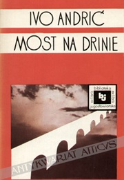 Most Na Drinie (Ivo Andrić)