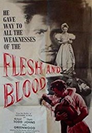 Flesh and Blood (1951)